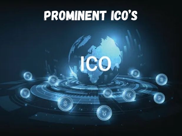 Prominent Initial Coin Offerings (ICOs)