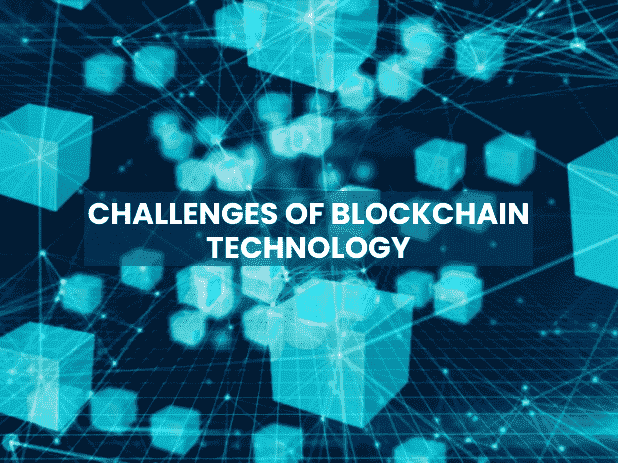 Challenges of Blockchain Technology