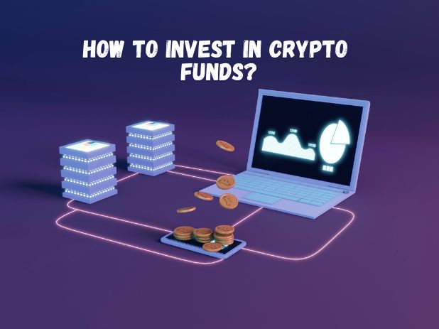 How to Invest in Crypto Funds