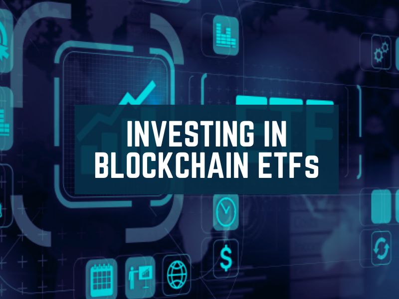 Investing in Blockchain ETFs