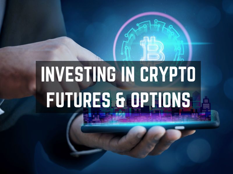 Investing in Crypto futures and options