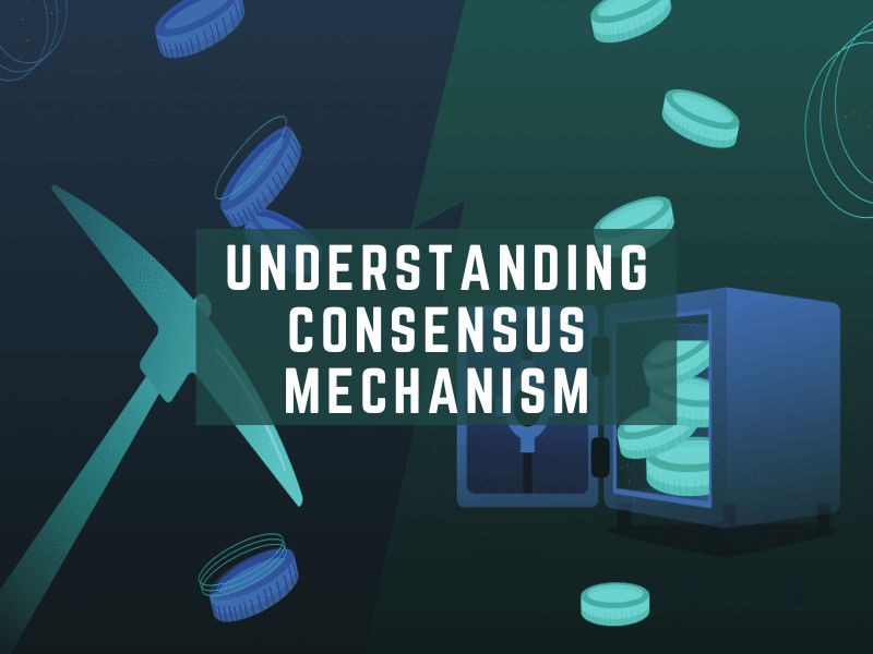 Understanding Consensus Mechanism