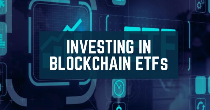 Investing in Blockchain ETFs